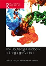 The Routledge Handbook of Language Contact - Evangelia Adamou ; Yaron Matras - 9780815363552