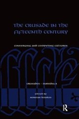 The Crusade in the Fifteenth Century - Norman Housley - 9780815366829