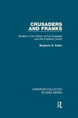 Crusaders and Franks - Benjamin Z. Kedar - 9780815366850