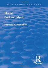 Revival: Rumi, Poet and Mystic, 1207-1273 (1950) - Maulana Jalal al-Din Rumi - 9780815368991