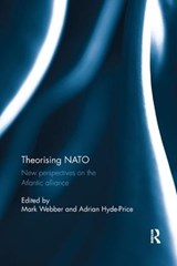Theorising NATO - MARK (CREATED IN ERROR,  correct se number is 837386) Webber ; Adrian Hyde-Price - 9780815371090