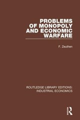 Problems of Monopoly and Economic Warfare - F. Zeuthen - 9780815371526