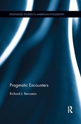 Pragmatic Encounters - Richard J. Bernstein - 9780815371991