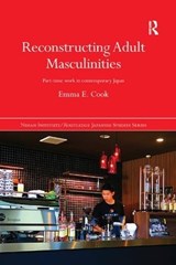 Reconstructing Adult Masculinities - Emma E. Cook - 9780815375678
