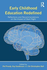 Early Childhood Education Redefined - Pat (Curtin University Preedy ; Kay Sanderson ; Sir Christopher Ball - 9780815380276