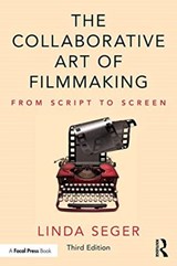 The Collaborative Art of Filmmaking - Linda (Independent script consultant Seger - 9780815382997