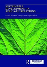 Sustainable Development in Africa-EU relations - Mark Langan ; Sophia Price - 9780815396499