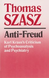 Anti-Freud - Thomas Szasz - 9780815602477