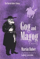 Gog and Magog - Martin Buber ; Ludwig Lewisohn - 9780815605898