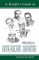 Reader's Guide to Modern America Drama - Sanford Sternlicht - 9780815629399