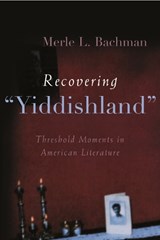 Recovering "Yiddishland - Merle L. Bachman - 9780815631514