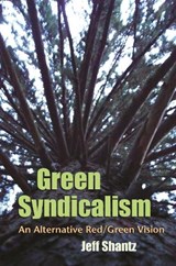 Green Syndicalism - Jeff Shantz - 9780815633075