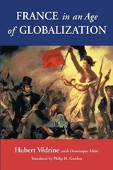 France in an Age of Globalization - MOISI,  Dominique ; Vedrine, Hubert - 9780815700074
