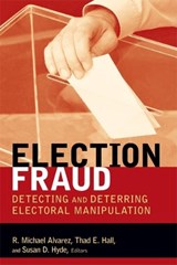 Election Fraud - R. Michael Alvarez ; Thad E. Hall ; Susan D. Hyde - 9780815701392