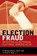 Election Fraud, R. Michael Alvarez ; Thad E. Hall ; Susan D. Hyde - Paperback - 9780815701392