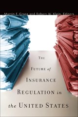 The Future of Insurance Regulation in the United States - Martin F. Grace ; Robert W. Klein - 9780815702863
