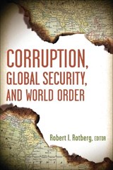 Corruption, Global Security, and World Order - Robert I. Rotberg - 9780815703297