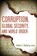 Corruption, Global Security, and World Order, Robert I. Rotberg - Paperback - 9780815703297