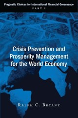 Crisis Prevention and Prosperity Management for the World Economy - BRYANT,  Ralph C. - 9780815708674