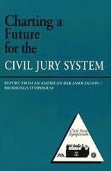 Charting a Future for the Civil Jury System - Robert E. Litan - 9780815712657