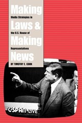 Making Laws and Making News - Timothy Cook - 9780815715573