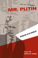 Mr. Putin REV | Hill, Fiona ; Gaddy, Clifford G. | 