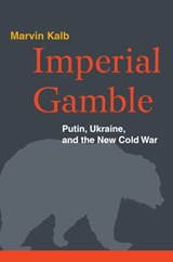 Imperial Gamble | Marvin Kalb | 
