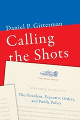 Calling the Shots - Daniel P. Gitterman - 9780815729020