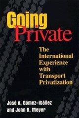 Going Private - GOMEZ-IBANEZ,  Jose A. - 9780815731795