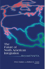 The Future of North American Integration - Peter Hakim ; Robert E. Litan - 9780815733997