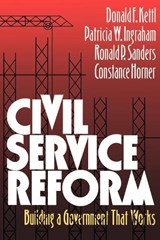 Civil Service Reform - Donald F. Kettl ; Patricia W. Ingraham ; Ronald P. Sanders - 9780815749035