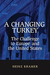 A Changing Turkey - Heinz Kramer - 9780815750239