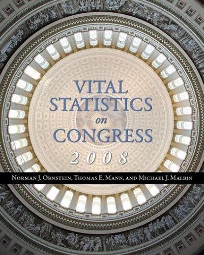 Vital Statistics on Congress 2008, Norman J. Ornstein ; Thomas E. Mann ; Michael J. Malbin - Paperback - 9780815766650