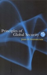 Principles of Global Security - John D. Steinbruner - 9780815780953
