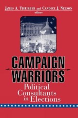 Campaign Warriors - James A. Thurber ; Candice J. Nelson - 9780815784531