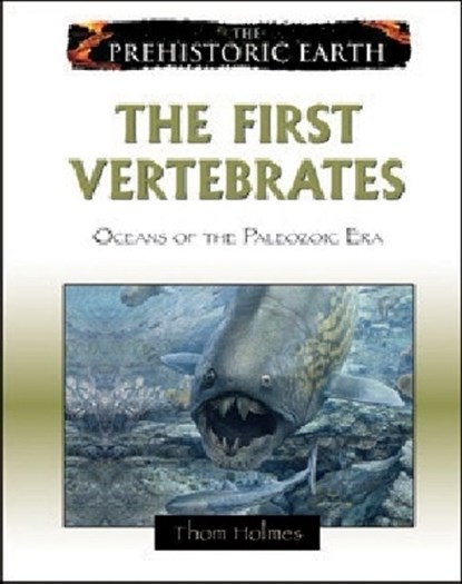 The First Vertebrates, Thom Holmes - Gebonden - 9780816059584