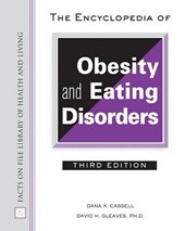 Encyclopedia of Obesity and Eating Disorders