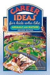 Career Ideas for Kids Who Like Animals and Nature - Diane Lindsey Reeves ; Lindsey Clasen - 9780816065394