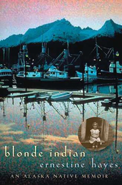 Blonde Indian, Ernestine Hayes - Paperback - 9780816525379