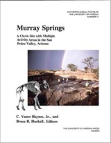 Murray Springs - C. Vance Haynes ; Bruce B. Huckell - 9780816525799