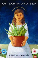 Of Earth and Sea - Marjorie Agosin - 9780816526666