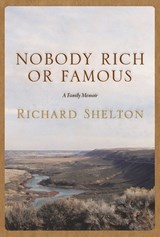 Nobody Rich or Famous - Richard Shelton - 9780816533992