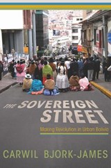 The Sovereign Street - Carwil Bjork-James - 9780816557066