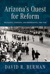 Arizona's Quest for Reform - David R. Berman - 9780816557493