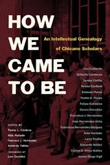 How We Came to Be - Teresa Cordova ; Aida Hurtado ; Francisco J. Hernandez - 9780816557585