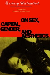 Ecstasy Unlimited - Laura Kipnis - 9780816619979