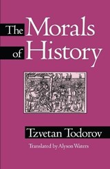 Morals Of History - Tzvetan Todorov - 9780816622986