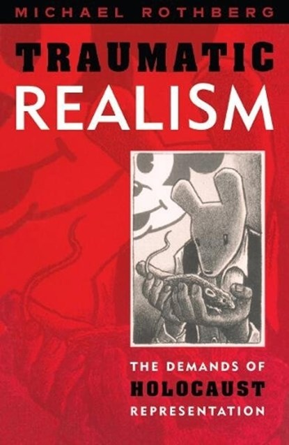 Traumatic Realism, Michael Rothberg - Paperback - 9780816634590