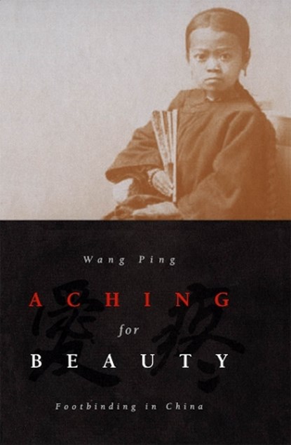 Aching For Beauty, Wang Ping - Gebonden - 9780816636051