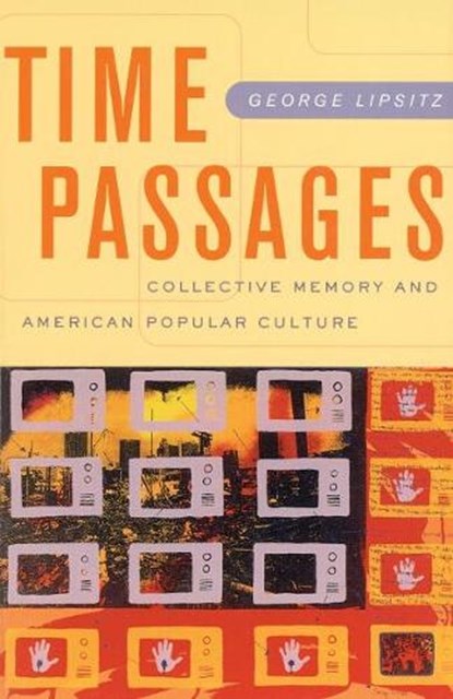 Time Passages, George Lipsitz - Paperback - 9780816638819